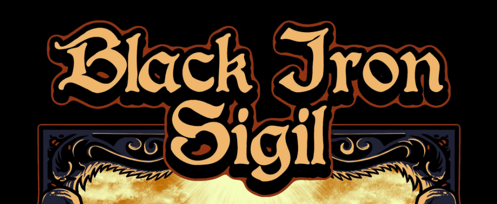 Off the Shelf: Black Iron&nbsp;Sigil
